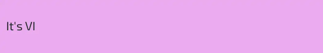It's VI 